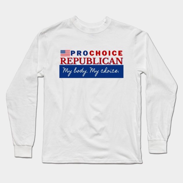 Pro Choice Republican (red & blue on light) Long Sleeve T-Shirt by Bold Democracy